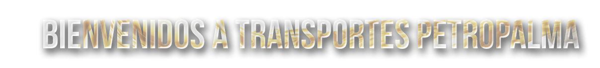 Bienvenidos a transportes petropalma